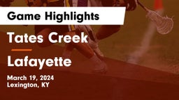 Tates Creek  vs Lafayette  Game Highlights - March 19, 2024
