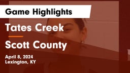 Tates Creek  vs Scott County  Game Highlights - April 8, 2024