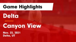Delta  vs Canyon View Game Highlights - Nov. 23, 2021