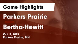Parkers Prairie  vs Bertha-Hewitt  Game Highlights - Oct. 3, 2023
