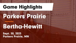 Parkers Prairie  vs Bertha-Hewitt  Game Highlights - Sept. 30, 2023