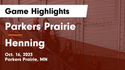 Parkers Prairie  vs Henning  Game Highlights - Oct. 16, 2023