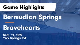 Bermudian Springs  vs Bravehearts Game Highlights - Sept. 24, 2022