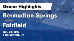 Bermudian Springs  vs Fairfield Game Highlights - Oct. 20, 2022