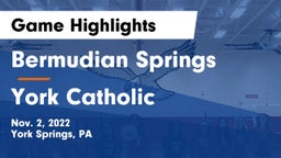 Bermudian Springs  vs York Catholic  Game Highlights - Nov. 2, 2022