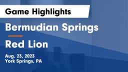 Bermudian Springs  vs Red Lion  Game Highlights - Aug. 23, 2023