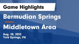 Bermudian Springs  vs Middletown Area  Game Highlights - Aug. 28, 2023
