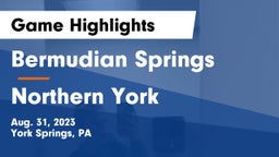 Bermudian Springs  vs Northern York  Game Highlights - Aug. 31, 2023