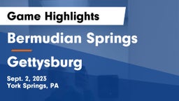 Bermudian Springs  vs Gettysburg  Game Highlights - Sept. 2, 2023