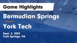 Bermudian Springs  vs York Tech Game Highlights - Sept. 2, 2023