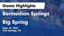 Bermudian Springs  vs Big Spring  Game Highlights - Sept. 23, 2023