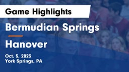 Bermudian Springs  vs Hanover  Game Highlights - Oct. 5, 2023