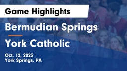 Bermudian Springs  vs York Catholic  Game Highlights - Oct. 12, 2023