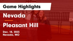 Nevada  vs Pleasant Hill  Game Highlights - Dec. 18, 2023