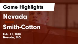 Nevada  vs Smith-Cotton  Game Highlights - Feb. 21, 2020