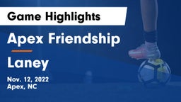 Apex Friendship  vs Laney  Game Highlights - Nov. 12, 2022