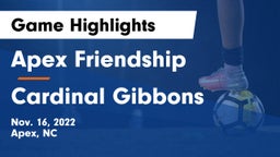 Apex Friendship  vs Cardinal Gibbons  Game Highlights - Nov. 16, 2022