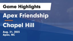 Apex Friendship  vs Chapel Hill  Game Highlights - Aug. 21, 2023