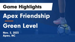 Apex Friendship  vs Green Level  Game Highlights - Nov. 2, 2023