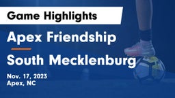 Apex Friendship  vs South Mecklenburg  Game Highlights - Nov. 17, 2023