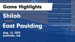 Shiloh  vs East Paulding  Game Highlights - Aug. 12, 2023