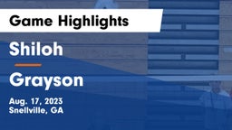 Shiloh  vs Grayson  Game Highlights - Aug. 17, 2023