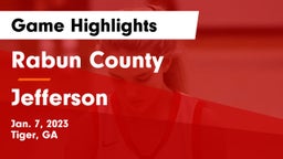 Rabun County  vs Jefferson  Game Highlights - Jan. 7, 2023