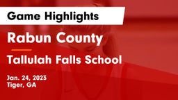 Rabun County  vs Tallulah Falls School Game Highlights - Jan. 24, 2023