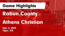 Rabun County  vs Athens Christian  Game Highlights - Feb. 3, 2023