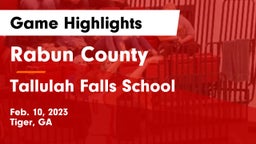Rabun County  vs Tallulah Falls School Game Highlights - Feb. 10, 2023