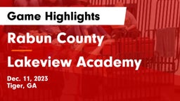 Rabun County  vs Lakeview Academy  Game Highlights - Dec. 11, 2023