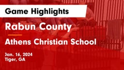 Rabun County  vs Athens Christian School Game Highlights - Jan. 16, 2024