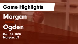 Morgan  vs Ogden  Game Highlights - Dec. 14, 2018