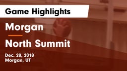Morgan  vs North Summit  Game Highlights - Dec. 28, 2018