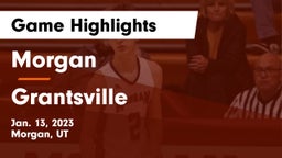 Morgan  vs Grantsville  Game Highlights - Jan. 13, 2023