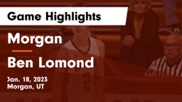 Morgan  vs Ben Lomond  Game Highlights - Jan. 18, 2023