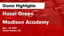 Hazel Green  vs Madison Academy  Game Highlights - Dec. 14, 2021