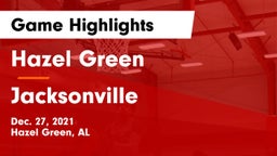 Hazel Green  vs Jacksonville  Game Highlights - Dec. 27, 2021