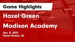 Hazel Green  vs Madison Academy  Game Highlights - Jan. 8, 2022