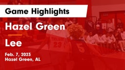 Hazel Green  vs Lee Game Highlights - Feb. 7, 2023