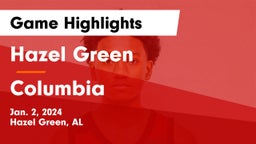 Hazel Green  vs Columbia Game Highlights - Jan. 2, 2024