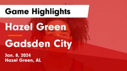 Hazel Green  vs Gadsden City  Game Highlights - Jan. 8, 2024