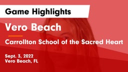Vero Beach  vs Carrollton School of the Sacred Heart Game Highlights - Sept. 3, 2022