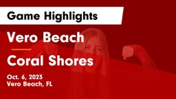 Vero Beach  vs Coral Shores  Game Highlights - Oct. 6, 2023