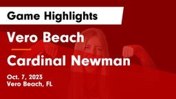 Vero Beach  vs Cardinal Newman  Game Highlights - Oct. 7, 2023