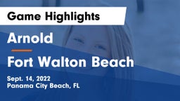 Arnold  vs Fort Walton Beach  Game Highlights - Sept. 14, 2022