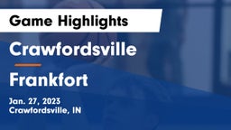 Crawfordsville  vs Frankfort  Game Highlights - Jan. 27, 2023