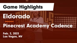 Eldorado  vs Pinecrest Academy Cadence Game Highlights - Feb. 2, 2023