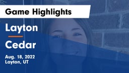 Layton  vs Cedar  Game Highlights - Aug. 18, 2022
