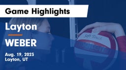 Layton  vs WEBER  Game Highlights - Aug. 19, 2023